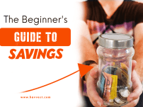 The Beginner’s Guide to Saving Money: Benefits, Strategies and Tips