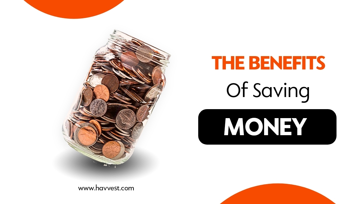 The benefits of saving money