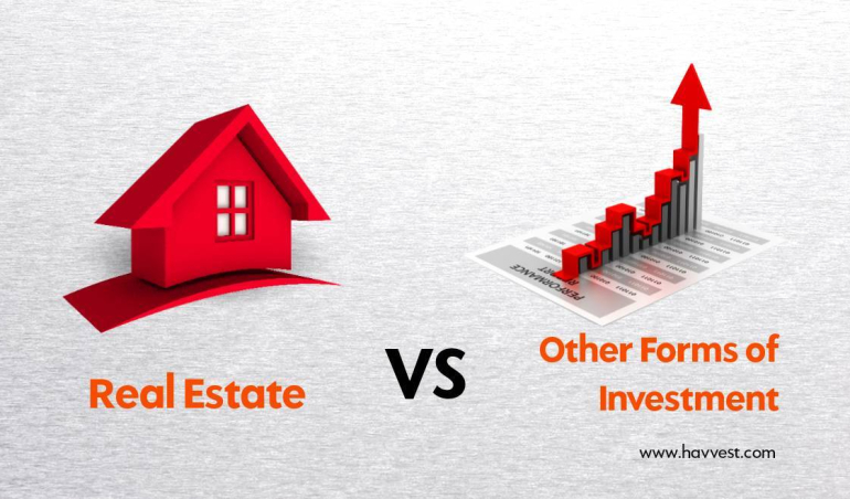Real Estate Investment vs. Other Forms of Investment: Which is Right for You?