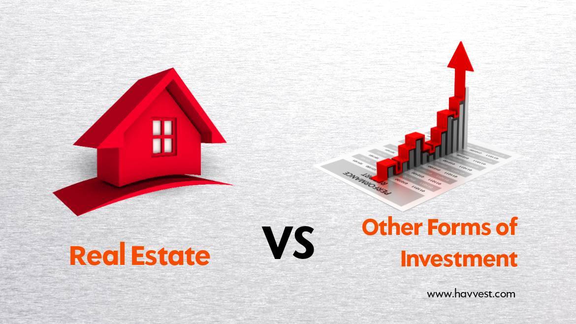 Real Estate Investment vs. Other Forms of Investment: Which is Right for You?