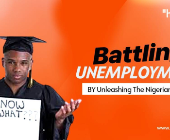 Battling Unemployment by Unleashing the Nigerian Spirit
