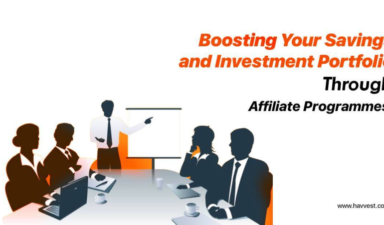 Boosting Your Savings and Investment Portfolio Through Affiliate Programmes