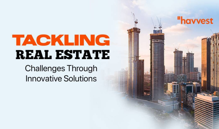 Tackling Real Estate Challenges through Innovative Solutions