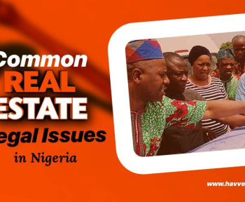 Common Real Estate Legal Issues in Nigeria